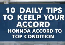 10 Daily Tech Tips to Keep Your Honda Accord Running Smoothly 10 Daily Tech Tips to Keep Your Honda Accord in Top Condition