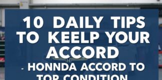 10 Daily Tech Tips to Keep Your Honda Accord Running Smoothly 10 Daily Tech Tips to Keep Your Honda Accord in Top Condition