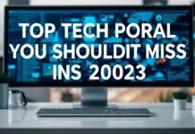 Top Tech Portals You Shouldn’t Miss in 2023 Top Tech Portals You Shouldn't Miss in 2023